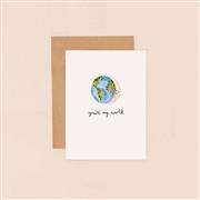 Greeting Card mini - You&#39;re my world